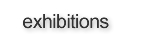 Exhibitions